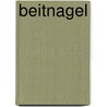 Beitnagel door Wim Hartlief