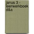 Janus 3 - leerwerkboek D&A