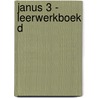 Janus 3 - leerwerkboek D door Onbekend