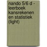 Nando 5/6 D - Leerboek Kansrekenen en statistiek (light) by Unknown