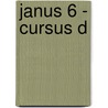 Janus 6 - cursus D by Unknown
