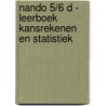 Nando 5/6 D - Leerboek Kansrekenen en statistiek door Onbekend