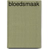 Bloedsmaak door Willy Michels