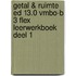 Getal & Ruimte ed 13.0 vmbo-b 3 FLEX leerwerkboek deel 1