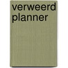 Verweerd Planner by Verweerd Lifestyle