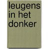 Leugens in het donker door Onbekend