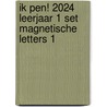 Ik pen! 2024 Leerjaar 1 Set magnetische letters 1 by Unknown