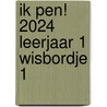 Ik pen! 2024 Leerjaar 1 Wisbordje 1 by Unknown