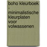 Boho Kleurboek - Minimalistische Kleurplaten voor Volwassenen door Kleurboeken Voor Volwassenen