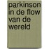 Parkinson in de flow van de wereld