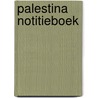 Palestina Notitieboek by Neda Meraj