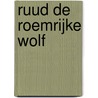 Ruud de roemrijke wolf door Hélène Wagener