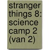 Stranger Things 8: Science Camp 2 (van 2) door Onbekend