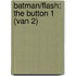 Batman/Flash: The Button 1 (van 2)