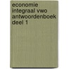 Economie Integraal vwo antwoordenboek deel 1 door Herman Duijm
