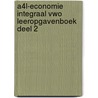 A4L-Economie Integraal vwo leeropgavenboek deel 2 door Herman Duijm