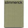 Slimmerick door Bram Verstappen Meermens
