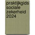 Praktijkgids Sociale Zekerheid 2024