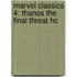 Marvel Classics 4: Thanos The Final Threat hc