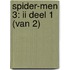 Spider-Men 3: II deel 1 (van 2)