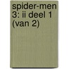 Spider-Men 3: II deel 1 (van 2) door Onbekend