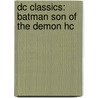 DC Classics: Batman son of the demon hc door Onbekend