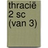 Thracië 2 sc (van 3)