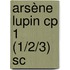 Arsène Lupin CP 1 (1/2/3) sc