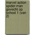 Marvel Action Spider-Man Gevecht op school 1 (van 2)