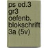 PS ed.3 gr3 oefenb. blokschrift 3A (5v)