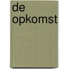 De opkomst by Jodi Ellen Malpas