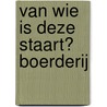 Van wie is deze staart? Boerderij by Unknown