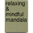 Relaxing & mindful mandala