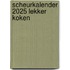Scheurkalender 2025 Lekker koken
