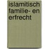 Islamitisch Familie- en Erfrecht