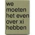 We moeten het even over Xi hebben