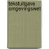 Tekstuitgave Omgevingswet