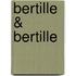 Bertille & Bertille