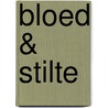 Bloed & stilte by Francois Corteggiani