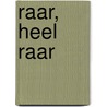 Raar, heel raar door Jef Vanpellicom