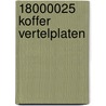 18000025 Koffer vertelplaten door Onbekend