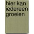 Hier kan iedereen groeien