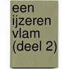 Een ijzeren vlam (deel 2) by Rebecca Yarros