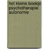 Het kleine boekje psychotherapie: autonomie