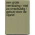 Een grote verrassing / Niet zo onschuldig / Gekust door de vijand