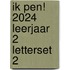 Ik pen! 2024 Leerjaar 2 Letterset 2