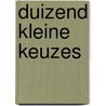 Duizend kleine keuzes door Tamera Alexander