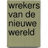 Wrekers van de Nieuwe Wereld door Laurent Dubois