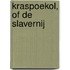 Kraspoekol, of de slavernij