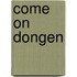 Come on Dongen